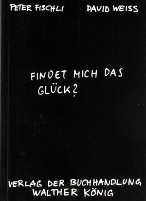 Unser Buchtipp für den Juli: "Findet mich das Glück?" von Peter Fischli und David Weiss