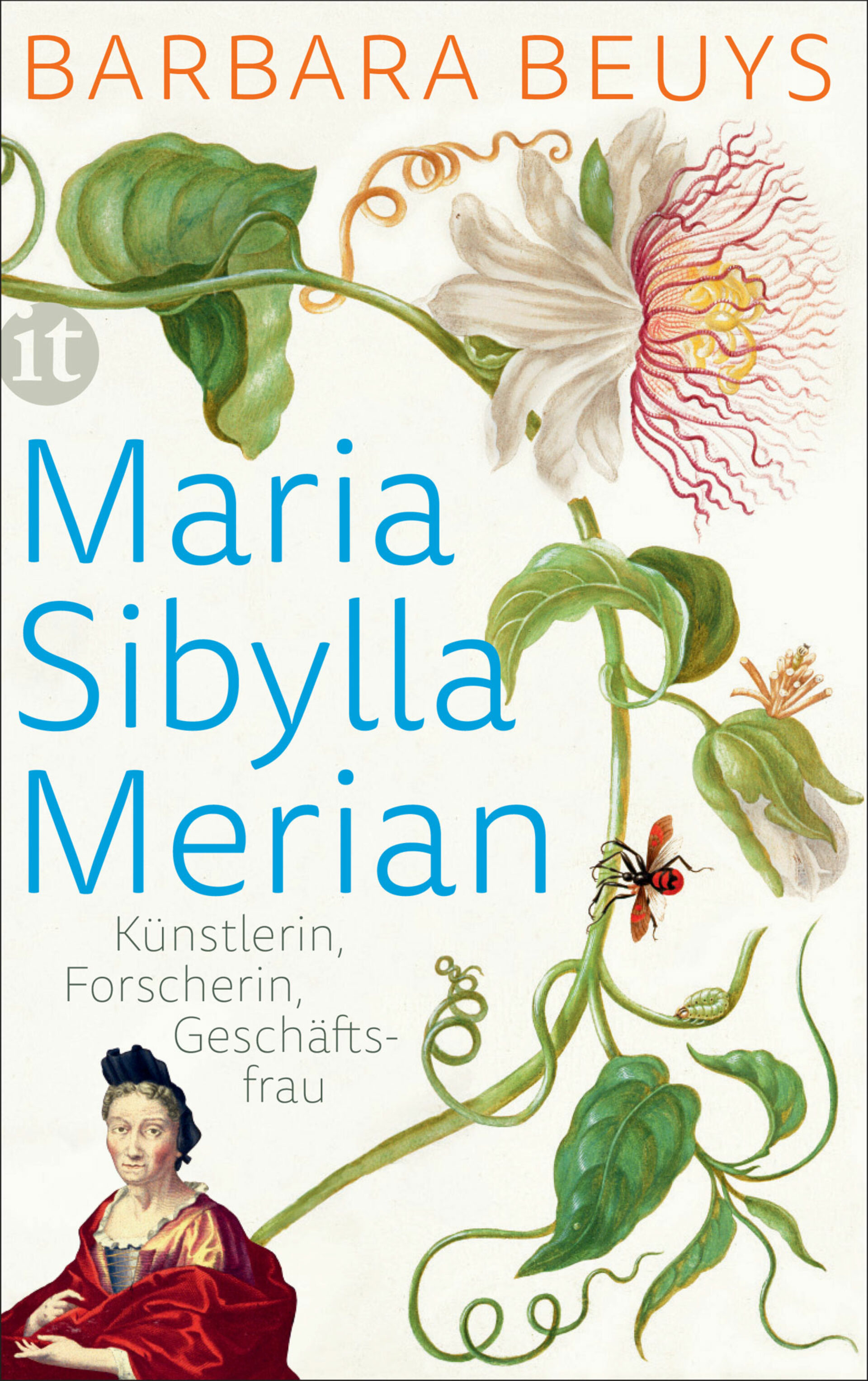 Maria-sibylla-Merian-Barbara-Beuys