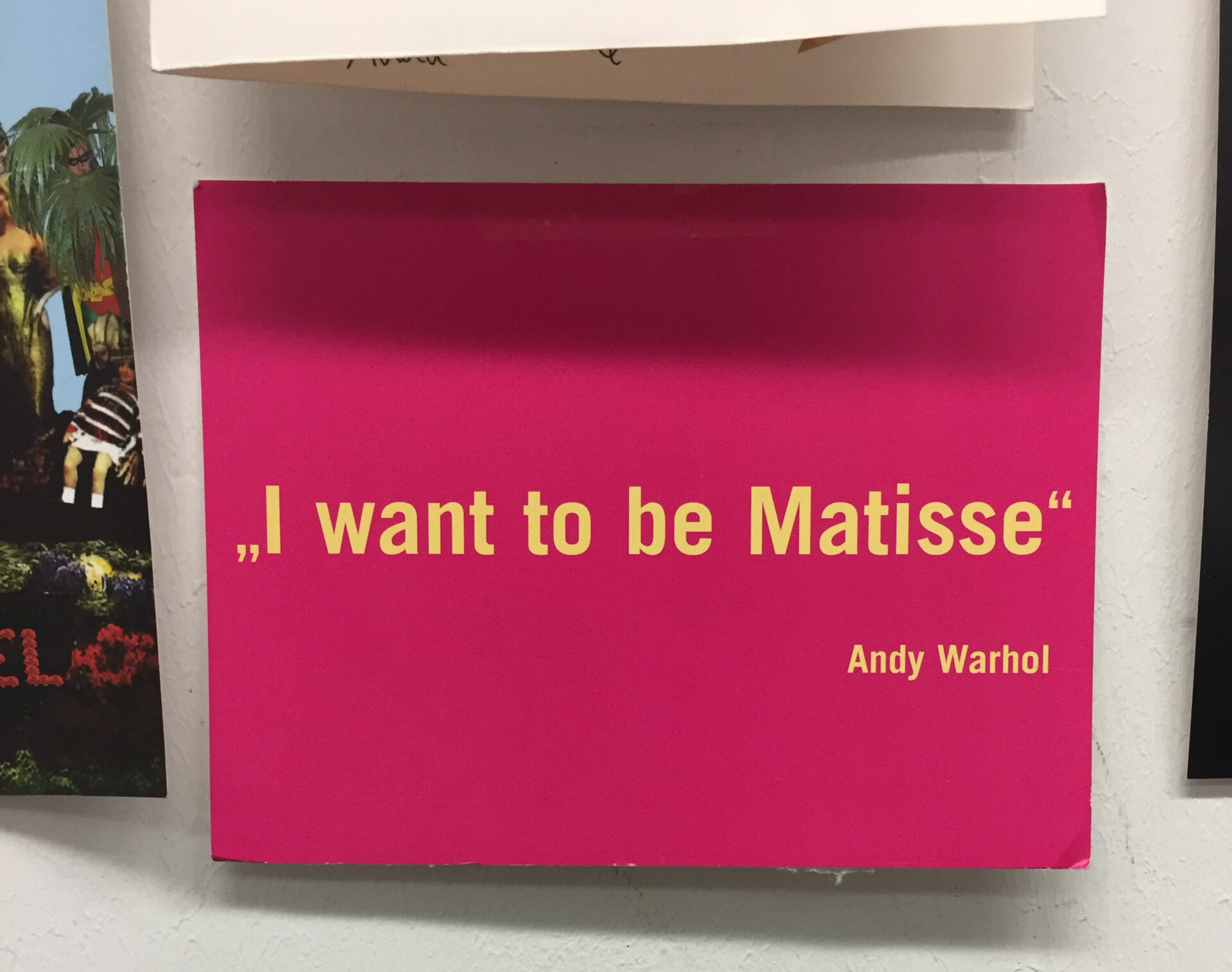 I-want-to-be-Matisse-Andy-Warhol