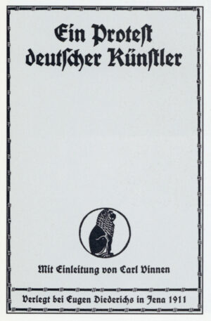 Carl Vinnen (Hrsg.), Ein Protest deutscher Künstler, Jena 1911
